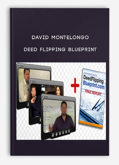 David Montelongo – Deed Flipping Blueprint