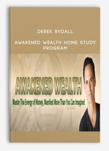 Derek Rydall – Awakened Wealth Home Study Program