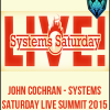 John Cochran - Systems Saturday Live Summit 2015