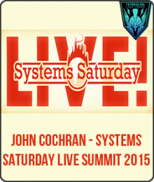 John Cochran - Systems Saturday Live Summit 2015