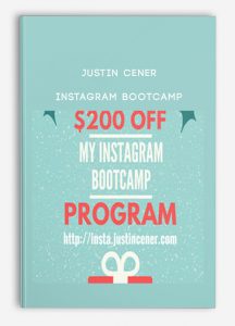 Justin Cener – Instagram Bootcamp