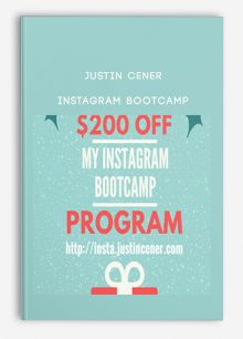 Justin Cener – Instagram Bootcamp