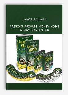 Lance Edward – Raising Private Money Home Study System 2.0