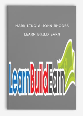 Learn Build Earn from Mark Ling & John Rhodes