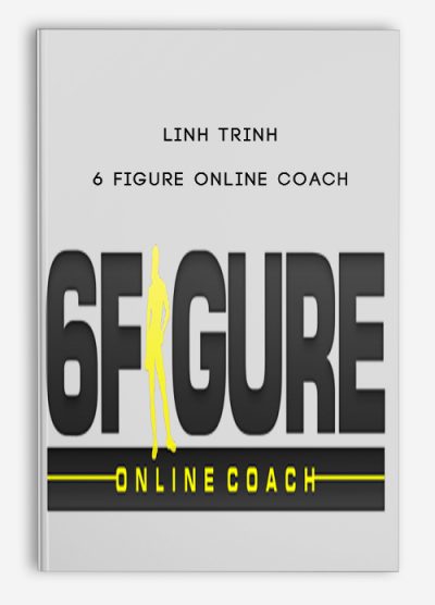 Linh Trinh – 6 Figure Online Coach