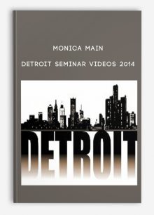 Monica Main – Detroit Seminar Videos 2014