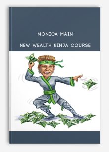 Monica Main – New Wealth Ninja Course