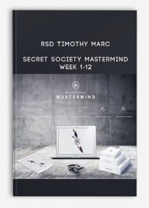 RSD Timothy Marc – Secret Society Mastermind Week 1-12