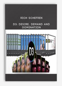 Rich Schefren – D3: Desire, Demand and Domination