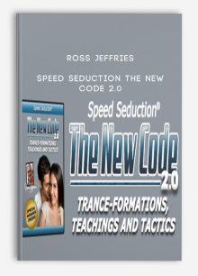 Ross Jeffries – Speed Seduction The New Code 2.0