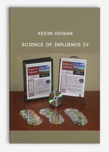 Science of Influence IV from Kevin Hogan