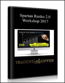 Spartan Renko 2.0 Workshop 2017