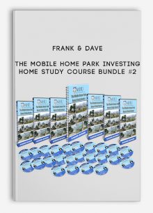 The Mobile Home Park Investing Home Study Course Bundle #2 from Frank & Dave