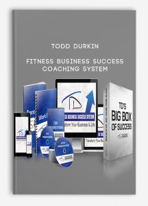 Todd Durkin – Fitness Business Success Coaching System