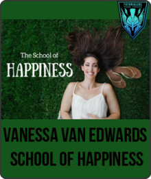 School of Happiness from Vanessa Van Edwards