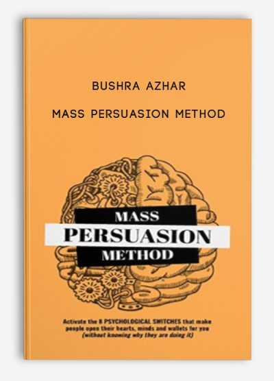 Mass Persuasion Method by Bushra Azhar