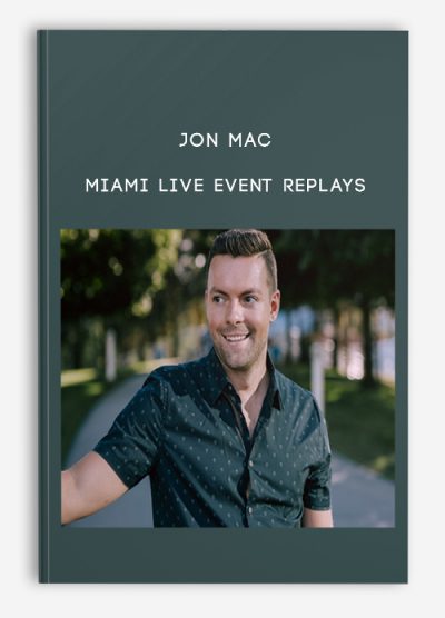 Jon Mac – MIAMI LIVE Event Replays