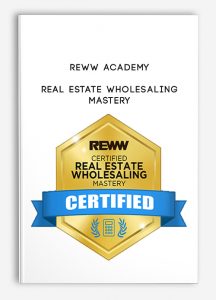 REWW Academy – Real Estate Wholesaling Mastery