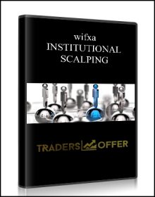 INSTITUTIONAL SCALPING from Wifxa