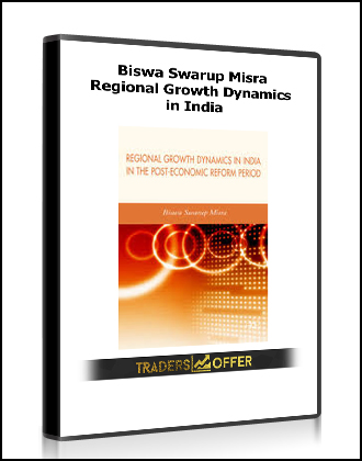 Biswa Swarup Misra - Regional Growth Dynamics in India