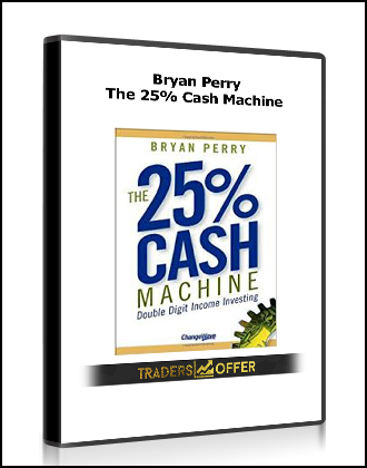 Bryan Perry - The 25% Cash Machine