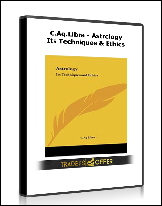 C.Aq.Libra - Astrology. Its Techniques & Ethics