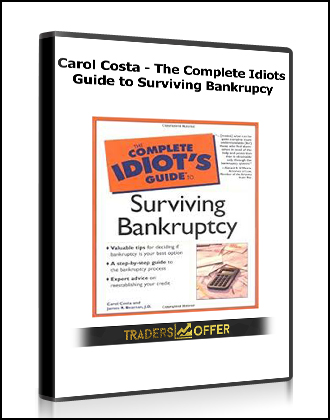 Carol Costa - The Complete Idiots Guide to Surviving Bankrupcy