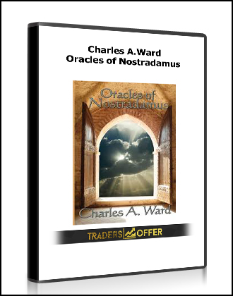 Charles A.Ward - Oracles of Nostradamus