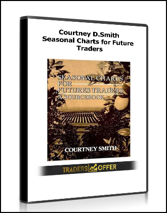 Courtney D.Smith - Seasonal Charts for Future Traders