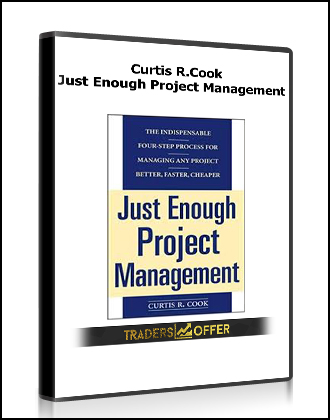 Curtis R.Cook - Just Enough Project Management