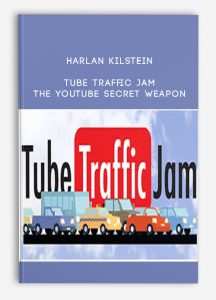 Harlan Kilstein – Tube Traffic Jam – The YouTube Secret Weapon