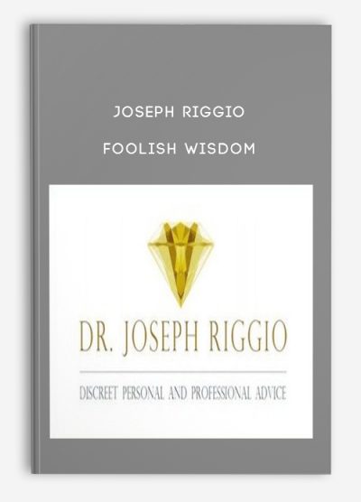 Joseph Riggio – Foolish Wisdom