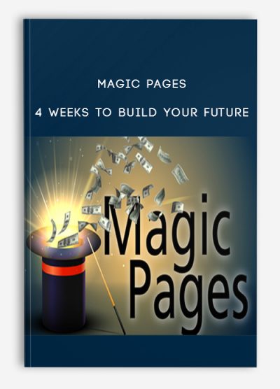 Magic Pages - 4 Weeks to Build Your Future