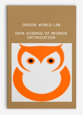 Origin World Lab - Data Science of Revenue Optimization