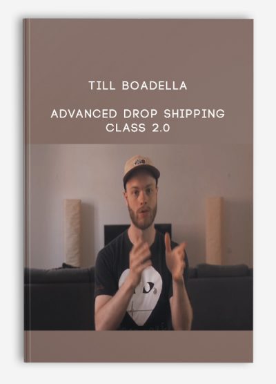 Till Boadella – Advanced Drop Shipping Class 2.0