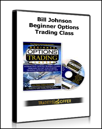 Bill Johnson – Beginner Options Trading Class