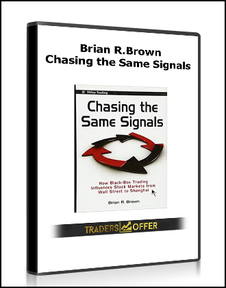 Brian R.Brown – Chasing the Same Signals