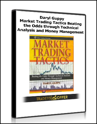 Daryl Guppy - Market Trading Tactics - Beating the Odds through Technical Analysis and Money Management