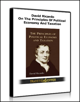 David Ricardo - On The Principles Of Political Economy And Taxation