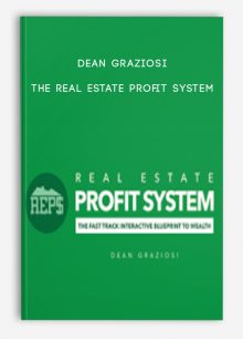 The Real Estate Profit System by Dean Graziosi