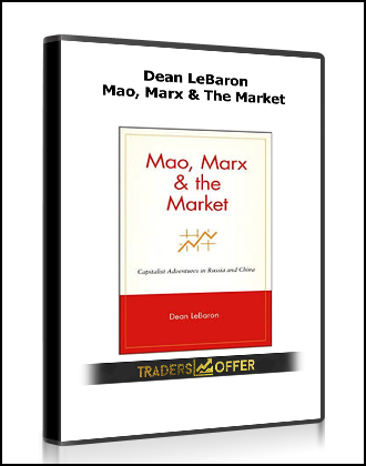 Dean LeBaron - Mao, Marx & The Market