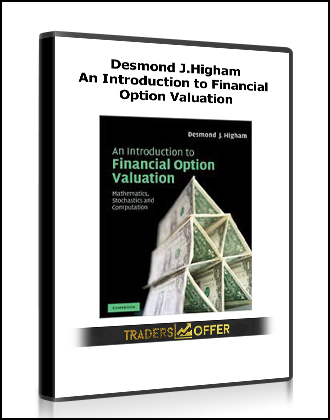 Desmond J.Higham - An Introduction to Financial Option Valuation