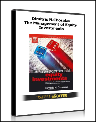 Dimitris N.Chorafas - The Management of Equity Investments