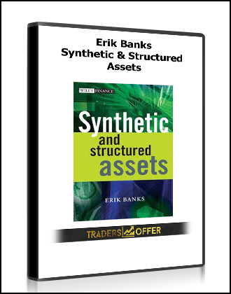 Erik Banks – Synthetic & Structured Assets