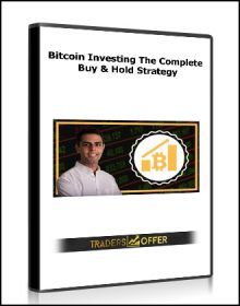 Bitcoin Investing: The Complete Buy & Hold Strategy