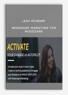 Leah McHenry – Messenger Marketing For Musicians