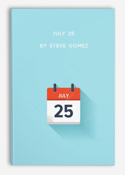 July 25 by Steve Gomez