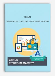 ACPARE – Commercial Capital Structure Mastery