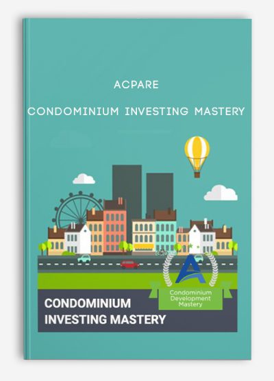 ACPARE – Condominium Investing Mastery