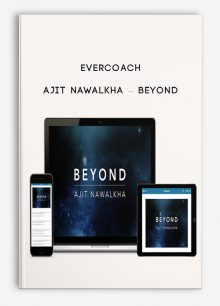 Evercoach – Ajit Nawalkha – Beyond